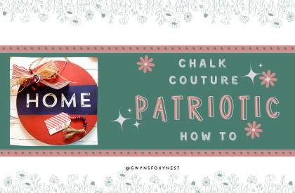 How To Create Patriotic DIY Wood Round With Chalk Couture Reuseable Stencils!