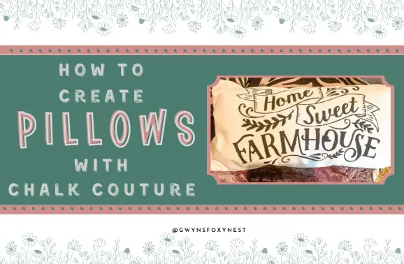 How To Create Chalk Couture Pillows