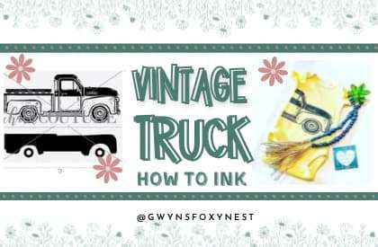 How To Use Chalk Couture Vintage Truck With Ink