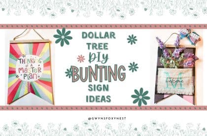 11 Dollar Tree DIY Bunting Sign Ideas: Budget-Friendly and Creative Decorations
