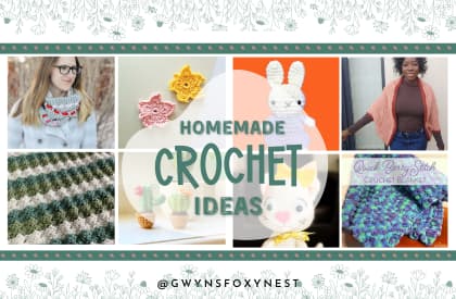 20+ Crochet Ideas to Ignite Your Passion!