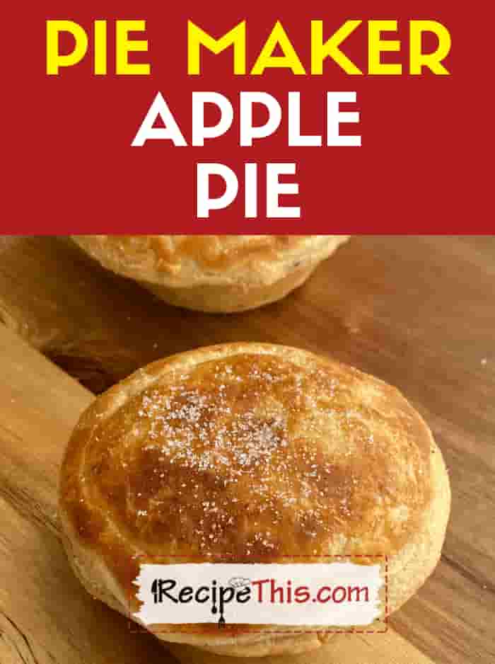 Pie Maker Apple Pie