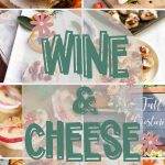 Wine And Cheese Party Ideas
