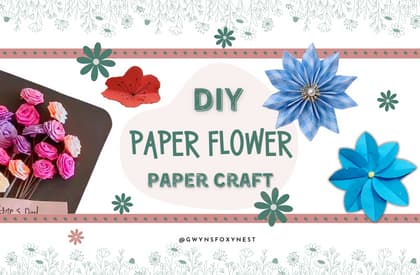 Crafting Eternal Blossoms: 4 Easy Paper Flower Creations