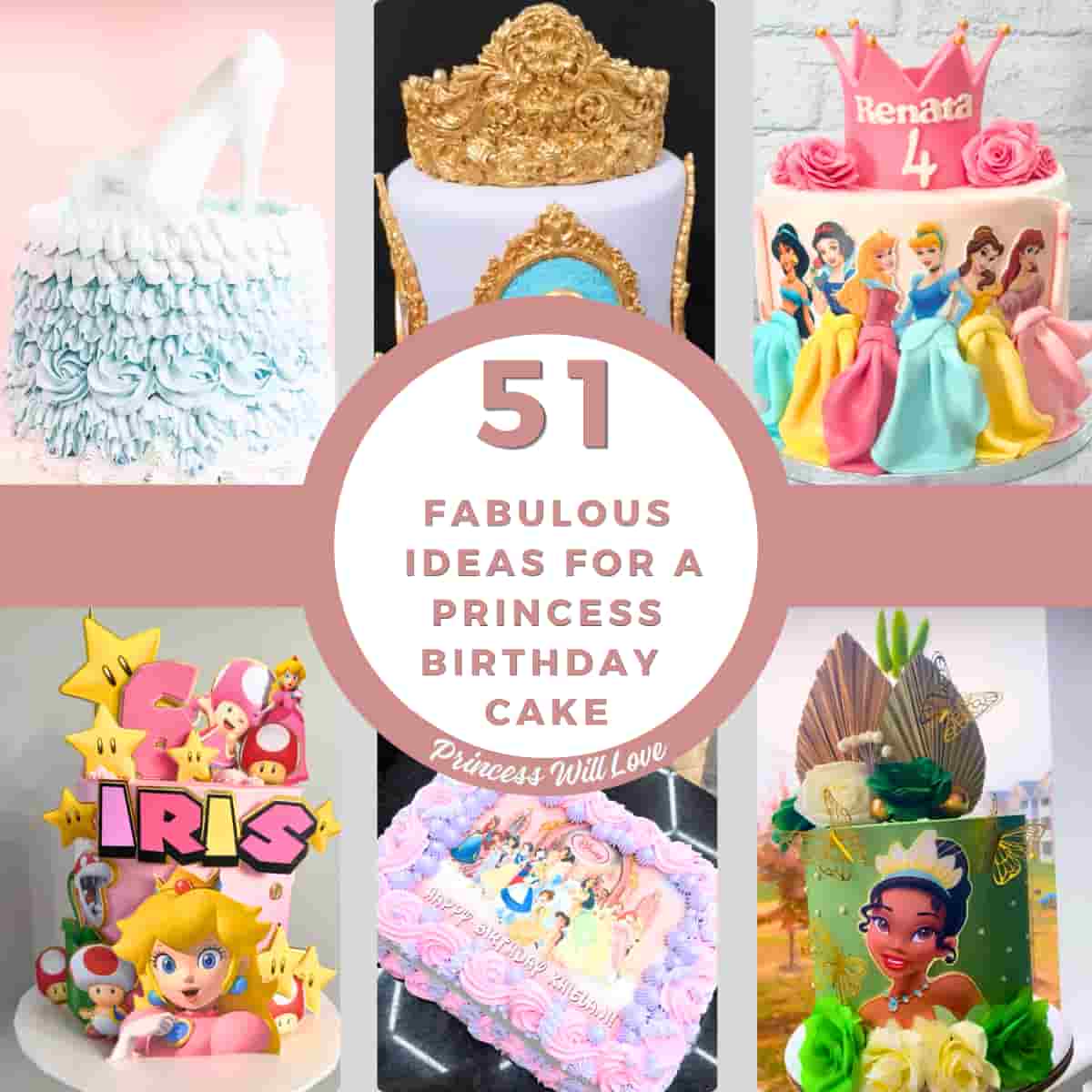 51 Fabulous Ideas For A Princess Birthday Cake 2026